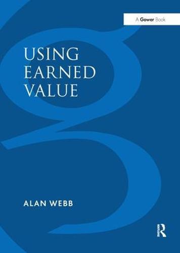 Using Earned Value: A Project Manager's Guide