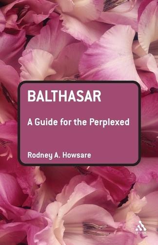 Balthasar: A Guide for the Perplexed