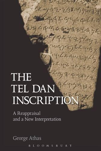 Tel Dan Inscription: A Reappraisal and a New Introduction