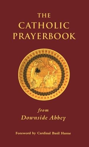 The Catholic Prayerbook: from Downside Abbey
