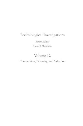 Communion, Diversity, and Salvation: The Contribution of Jean-Marie Tillard to Systematic Ecclesiology