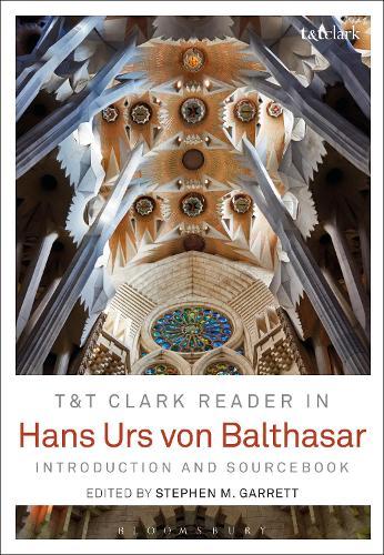 Hans Urs von Balthasar: Introduction and Sourcebook