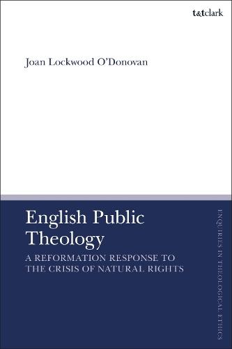 English Public Theology: A Reformation Response to the Crisis of Natural Rights