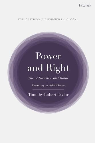 Power and Right: Divine Dominion and Moral Economy in John Owen