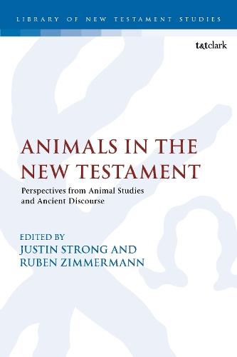 Animals in the New Testament: Perspectives from Animal Studies and Ancient Contexts