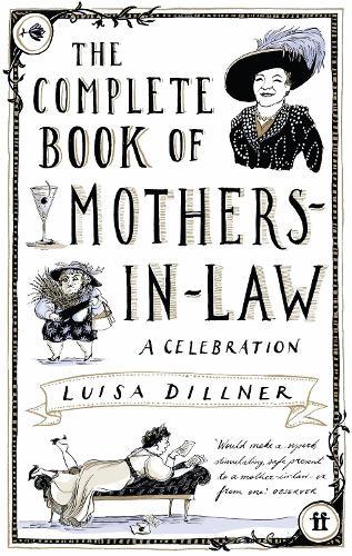 The Complete Book of Mothers-in-Law: A Celebration