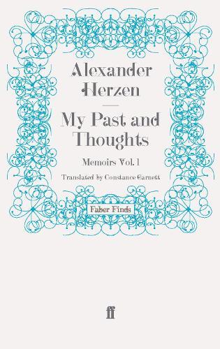 My Past and Thoughts: Memoirs Volume 1