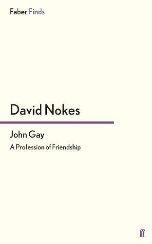 John Gay: A Profession of Friendship