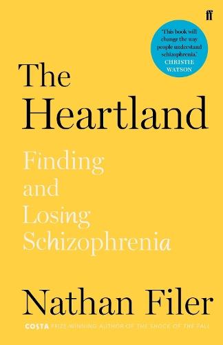 The Heartland: finding and losing schizophrenia