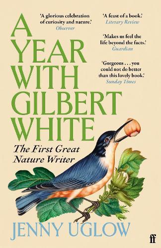 A Year with Gilbert White: The First Great Nature Writer