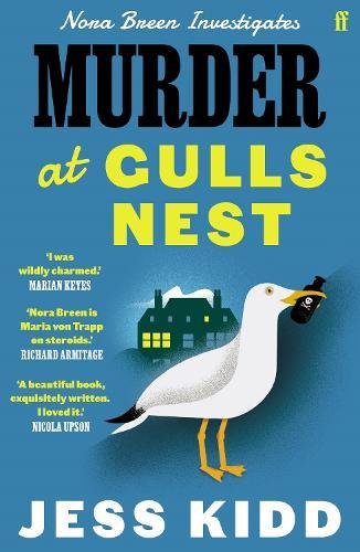 Murder at Gulls Nest: Nora Breen Investigates, the charming new historical seaside murder mystery, from much-loved author Jess Kidd