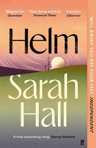 Helm: 'Incandescently good.' Sarah Perry