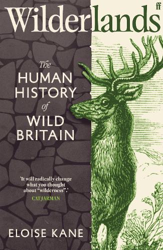 Wilderlands: The Human History of Wild Britain