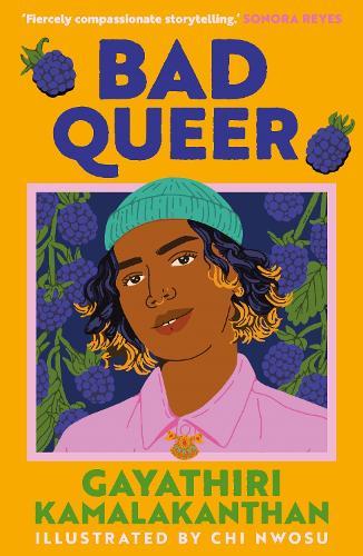 Bad Queer: 'Fiercely compassionate storytelling.' Sonido Reyes, bestselling author of The Lesbiana's Guide to Catholic School
