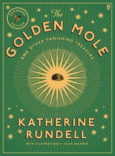 The Golden Mole: and Other Vanishing Treasure ('A rare and magical book.' Bill Bryson)