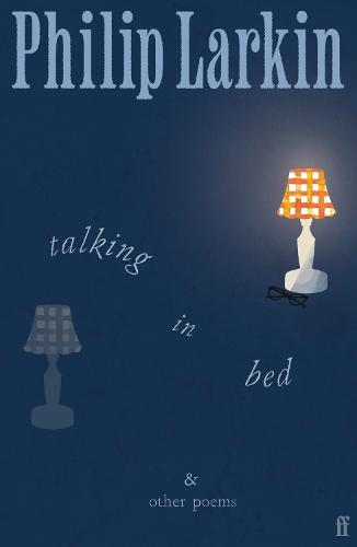 Talking in Bed: And other Poems