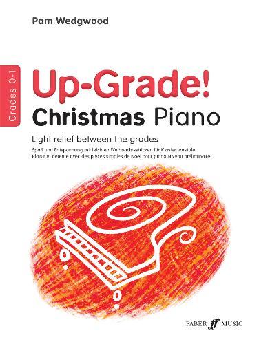Up-Grade Christmas! Piano Grades 0-1