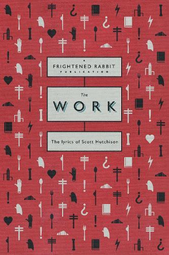 The Work: The lyrics of Scott Hutchison