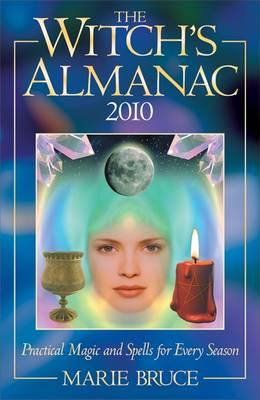 The Witch's Almanac: Practical Magic and Spells for Every Season