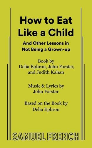 How to Eat Like a Child