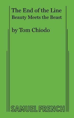 The End of the Line, Or, Beauty Meets the Beast