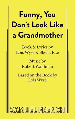 Funny, You Don't Look Like a Grandmother