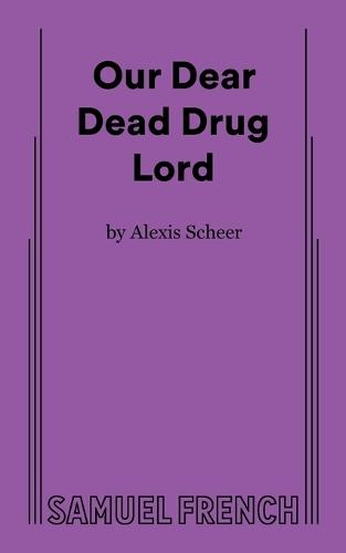 Our Dear Dead Drug Lord