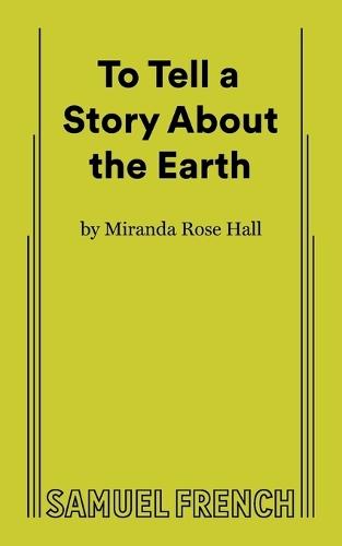 To Tell a Story About the Earth