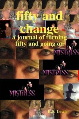 Fifty and Change