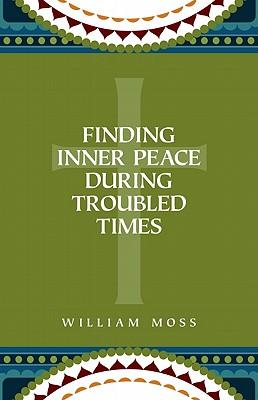 Finding Inner Peace During Troubled Times