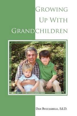 Growing Up with Grandchildren
