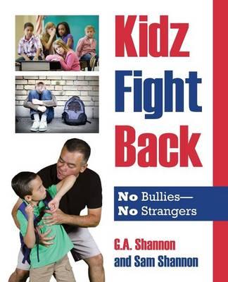 Kidz Fight Back: No Bullies- No Strangers