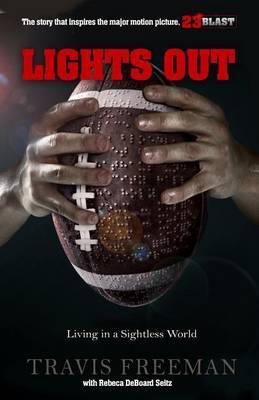 Lights Out: Living in a Sightless World