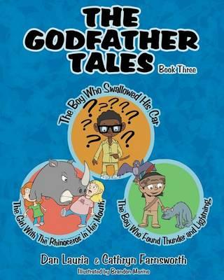 The Boy Who Swallowed His Car: The Girl With The Rhinoceros In Her Mouth and The Boy Who Found Thunder & Lightning