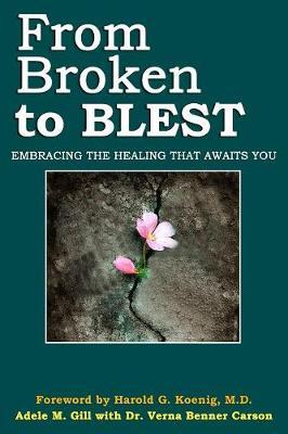 From Broken to Blest: Embracing the Healing that Awaits You
