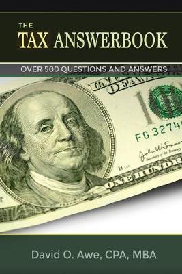 The Tax Answerbook: Over 500 Questions and Answers