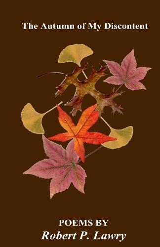 The Autumn Of My Discontent
