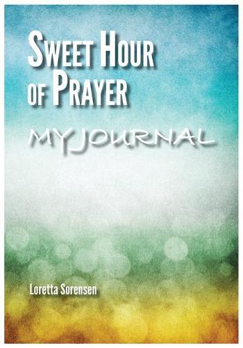 Sweet Hour of Prayer My Journal