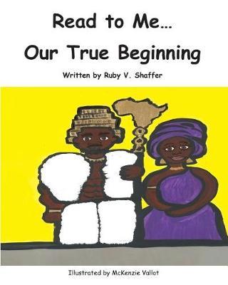 Read to Me...Our True Beginning
