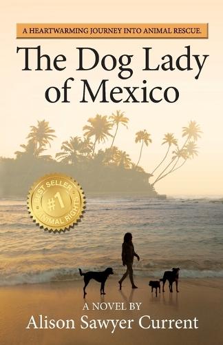 The Dog Lady of Mexico: A Heartwarming Journey into Animal Rescue