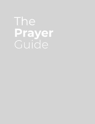 The Prayer Guide: A 52 Week Prayer Journal