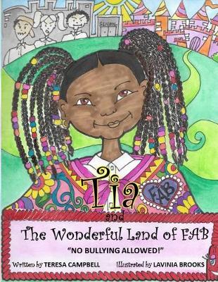 Tia and the Wonderful Land of FAB: """No Bullies Allowed"""