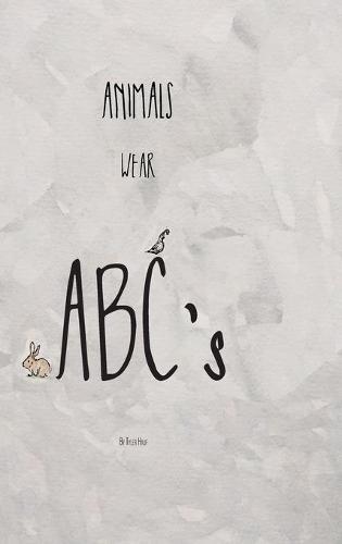 Animals Wear ABC's
