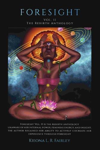 Foresight: Vol. II: The rebirth anthology.