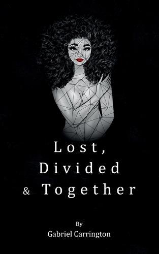 Lost, Divided & Together