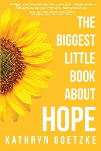 The Biggest Little Book About Hope