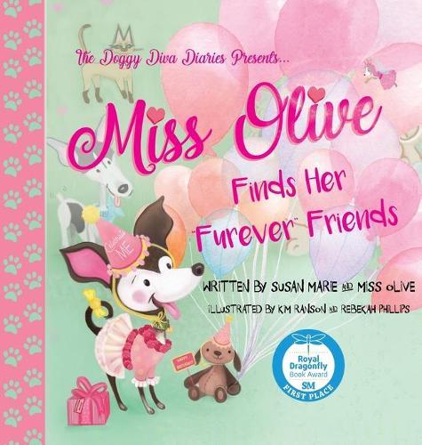 "Miss Olive Finds Her ""Furever"" Friends": The Doggy Diva Diaries