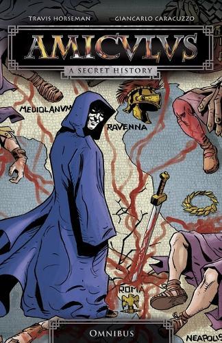 Amiculus: A Secret History: Omnibus