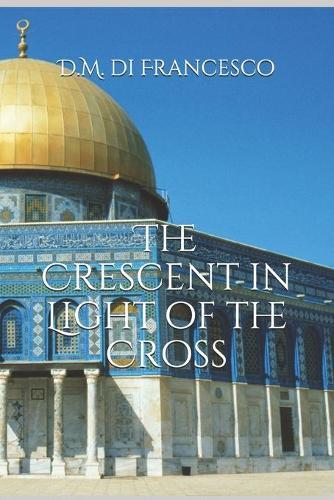 The Crescent in Light of the Cross