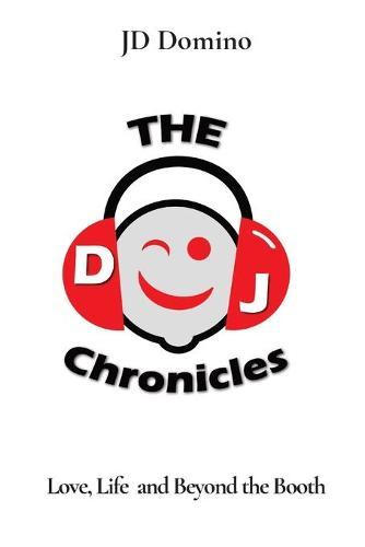 DJ Chronicles: Love, Life and Beyond the Booth